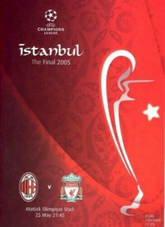 2005 CHAMPIONS LEAGUE FINAL - LIVERPOOL v AC MILAN